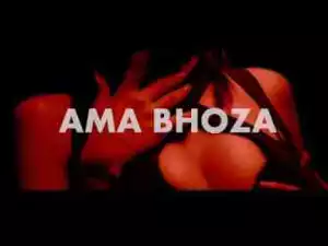 Video: Euphonik – Ama Bhoza ft. DJ Tira, NaakMusiQ & Bekzin Terris